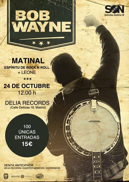 BOB WAYNE (USA) + Leone (Madrid) - Matinal Espíritu de Rock n Roll