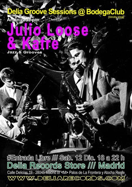 Delia Groove Session /// Julio Loose + Kafre