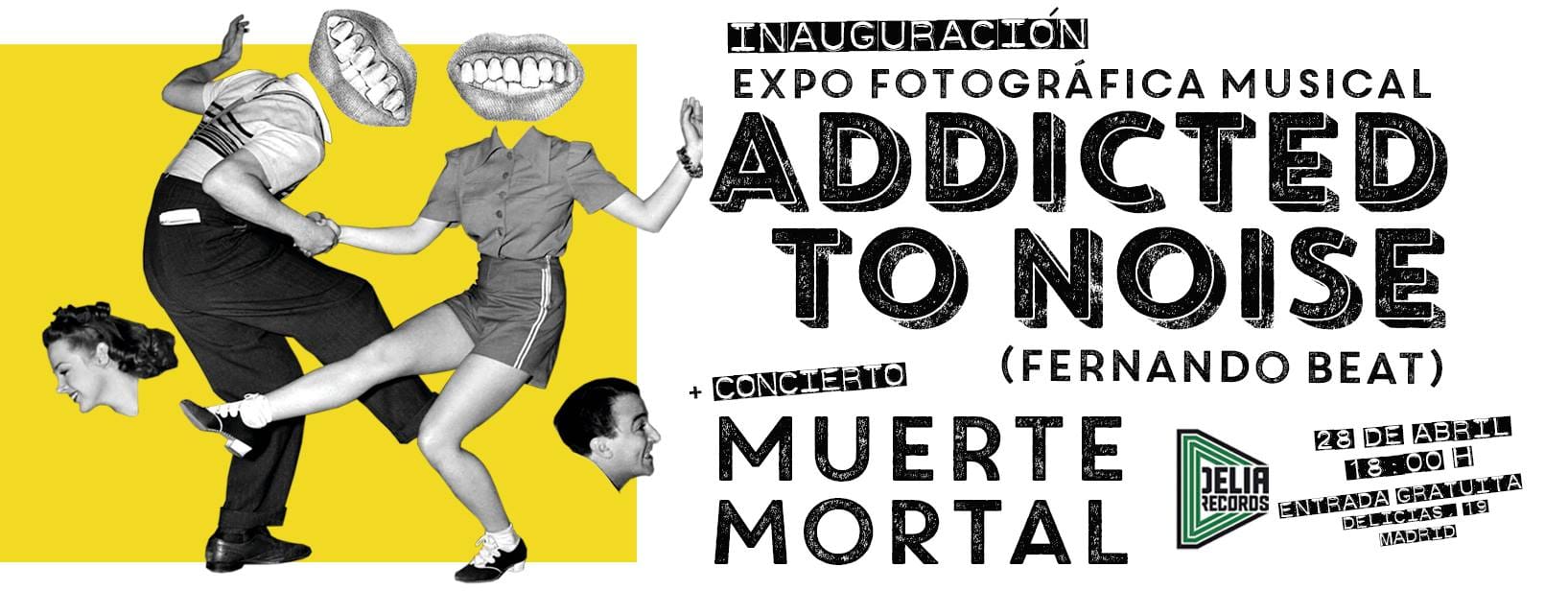 Exposición de Fotografía: ADDICTED TO NOISE + Show [Inauguración]