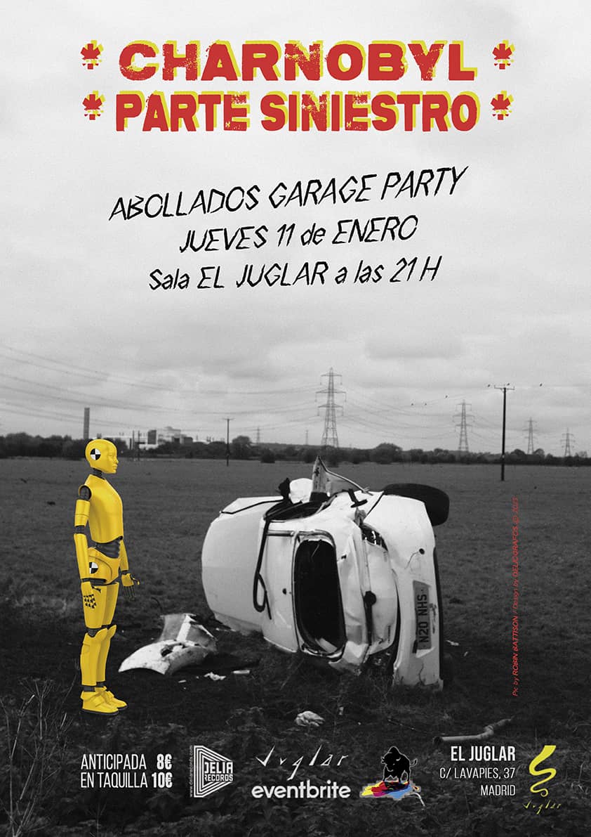 Abollados Garage Party: CHARNOBYL * PARTE SINIESTRO [Madrid @ El Juglar]