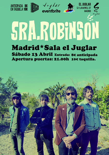 SRA ROBINSON "Cierra al Salir TOUR" [Madrid @ Sala El Juglar]